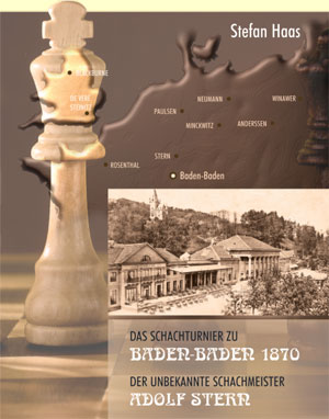 Stefan Haas: Das Schachturnier zu Baden-Baden 1870