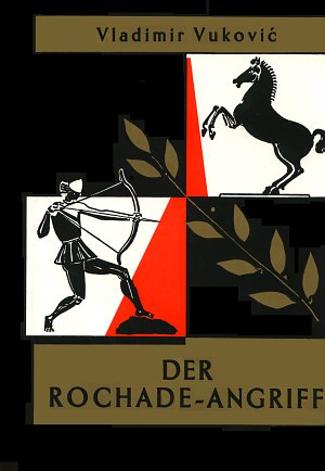 Vladimir Vukovic: Der Rochade-Angriff