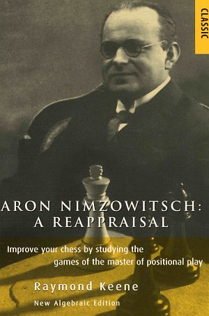 Raymond Keene: Aron Nimzowitsch