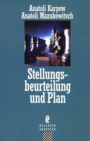 Anatoli Karpow, Anatoli Mazukewitsch: Stellungsbeurteilung und Plan