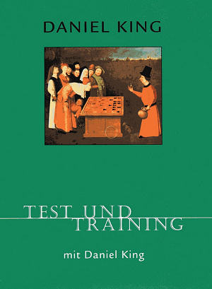 Daniel King: Test und Training